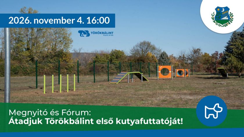 Átadjuk Törökbálint első kutyafuttatóját!